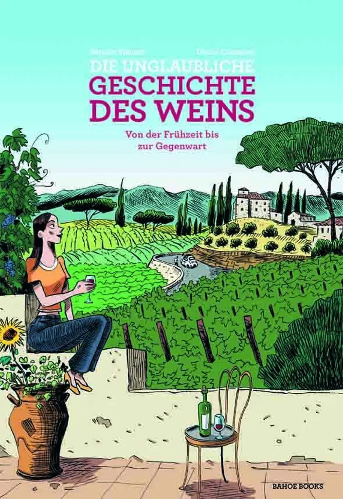 L'incroyable histoire du vin : 256 pages de récits et secrets du terroir