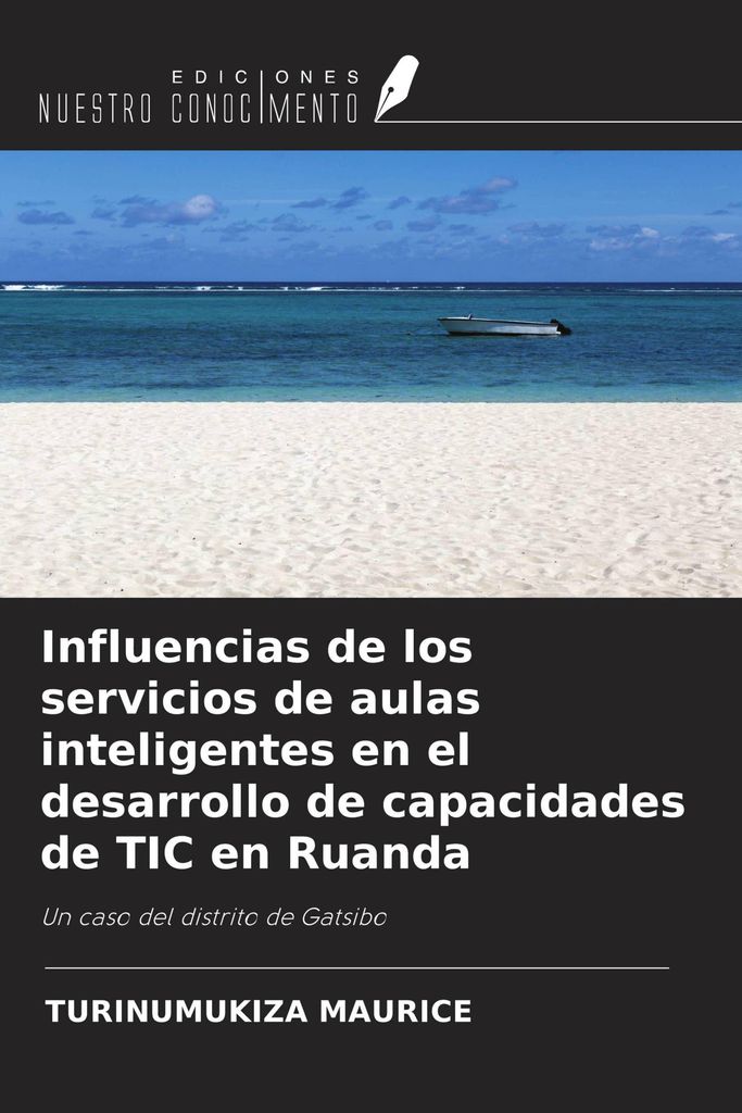 Influencias de los servicios de aulas inteligentes en el desarrollo de capacidades de TIC en Ruanda