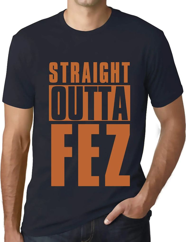 Herren Grafik T-Shirt Direkt aus dem Fez – Straight Outta Fez – Öko-Verantwortlich Vintage Jahrgang Kurzarm Lustige Druck Geburtstag Geschenk ...