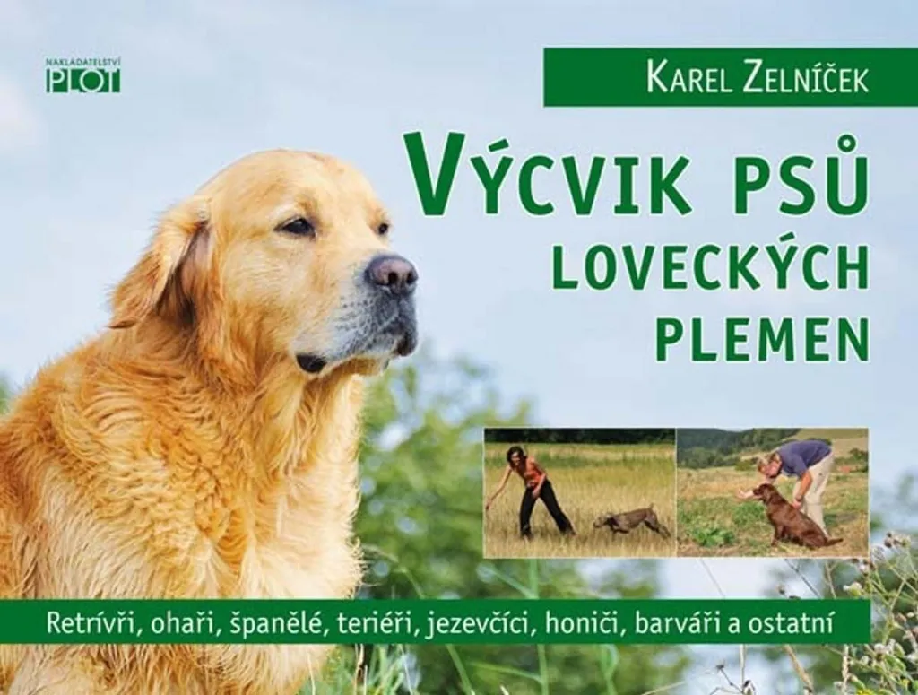 Apprendre à dresser son chien de chasse guide complet Karel Zelníček