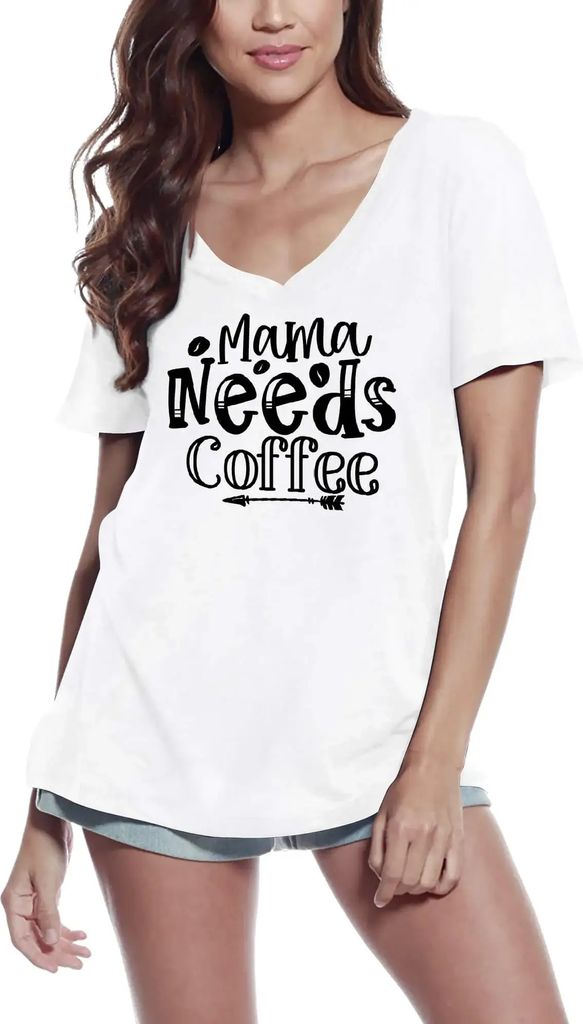Damen Grafik T-Shirt V-Ausschnitt Mama braucht Kaffee – Mama Needs Coffee – Öko-Verantwortlich Vintage Jahrgang Kurzarm Lustige Druck Geburtstag