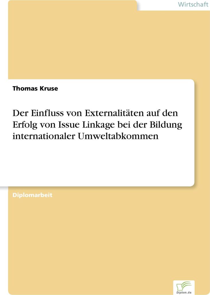 Der Einfluss von Externalitäten auf den Erfolg von Issue Linkage bei der Bildung internationaler Umweltabkommen