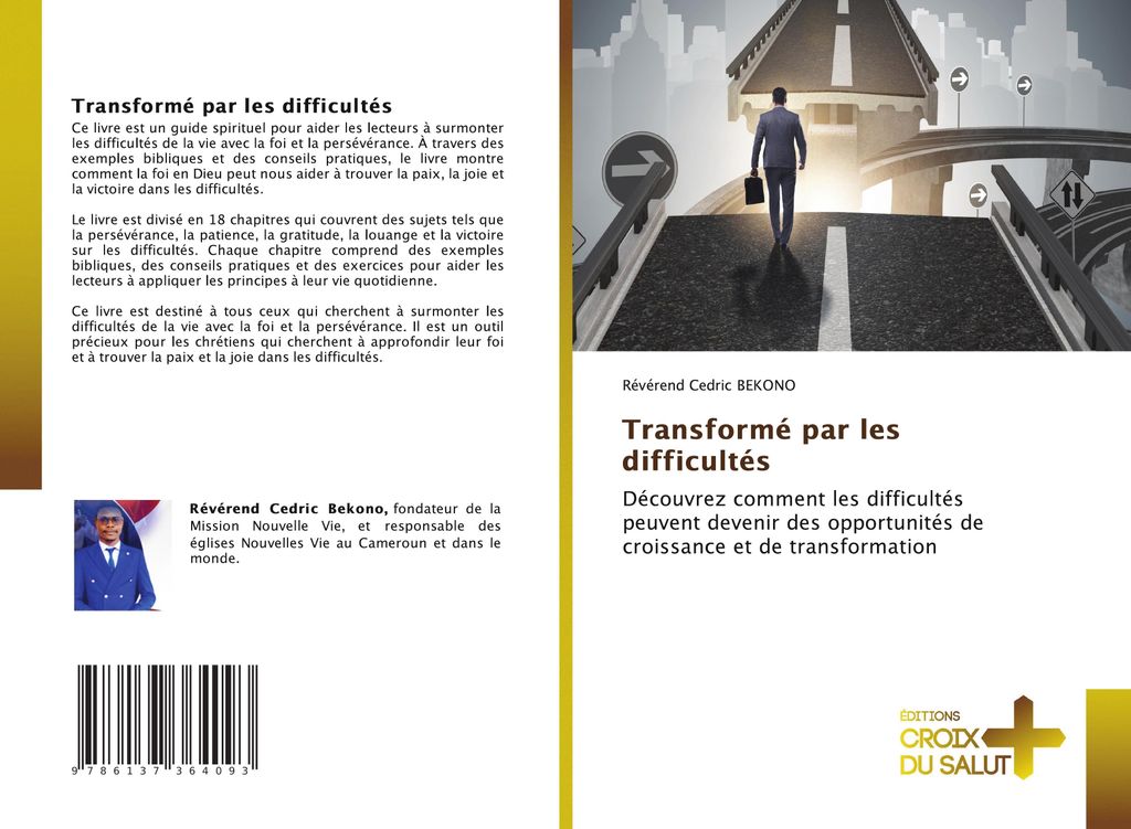 Transformé par les difficultés