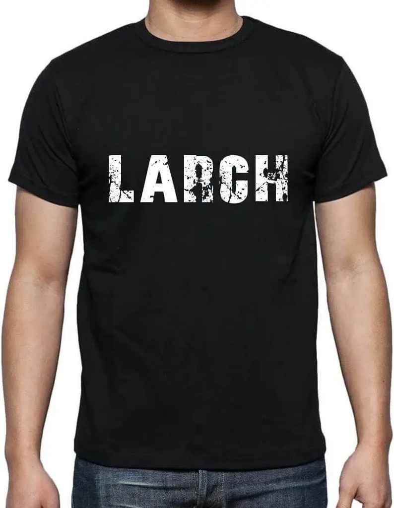 Herren Grafik T-Shirt Lärche – Larch – Öko-Verantwortlich Vintage Jahrgang Kurzarm Lustige Druck Geburtstag Geschenk Mann