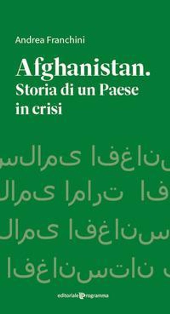 Franchini, A: Afghanistan. Storia di un paese in crisi