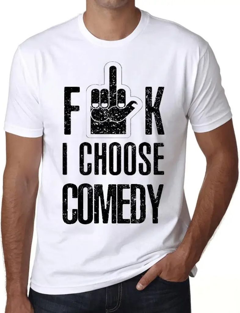 Herren Grafik T-Shirt Scheiße ich wähle die Komödie – F**k I Choose Comedy – Öko-Verantwortlich Vintage Jahrgang Kurzarm Lustige Druck Gebu...
