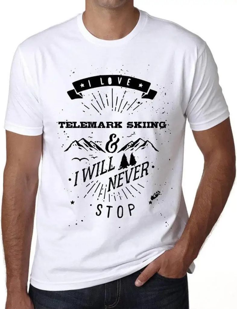 Herren Grafik T-Shirt Ich liebe Telemark-Skifahren und werde nie aufhören – I Love Telemark Skiing & I Will Never Stop – Öko-Verantwortlich V...