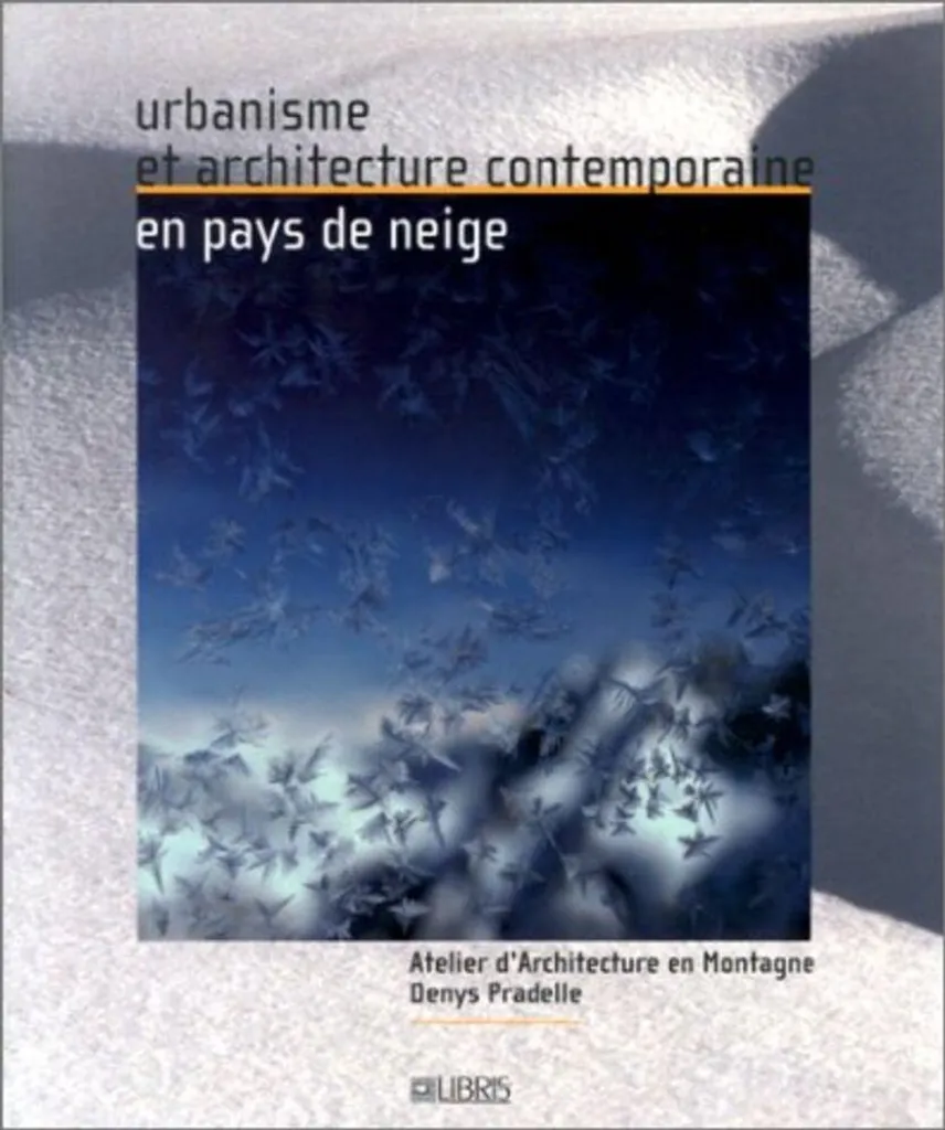 Réussir l'Urbanisme en Pays de Neige : Architecture Contemporaine Pro