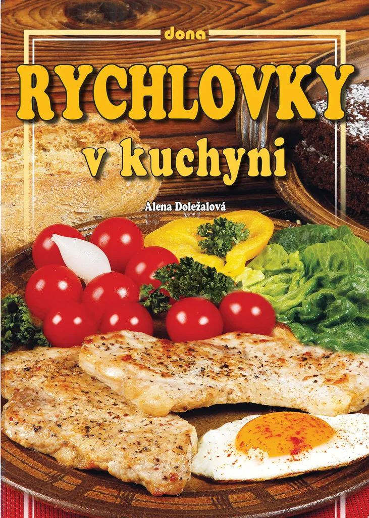 Livre de cuisine Rychlovky v kuchyni : recettes rapides et savoureuses
