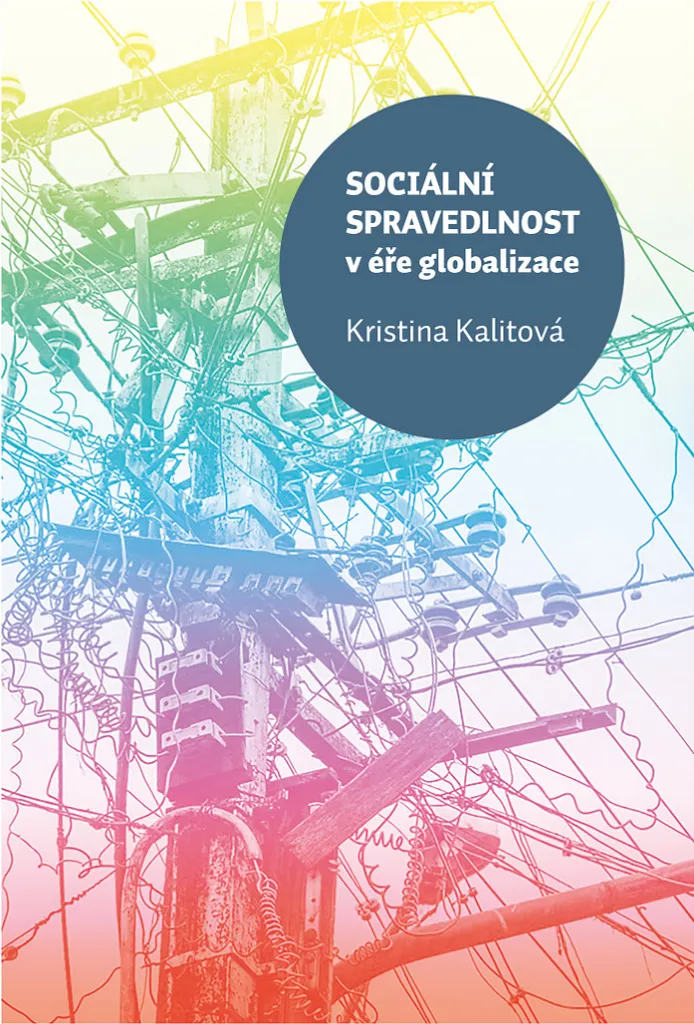 Justice sociale en crise : l'analyse de Kalitová face à la mondialisation