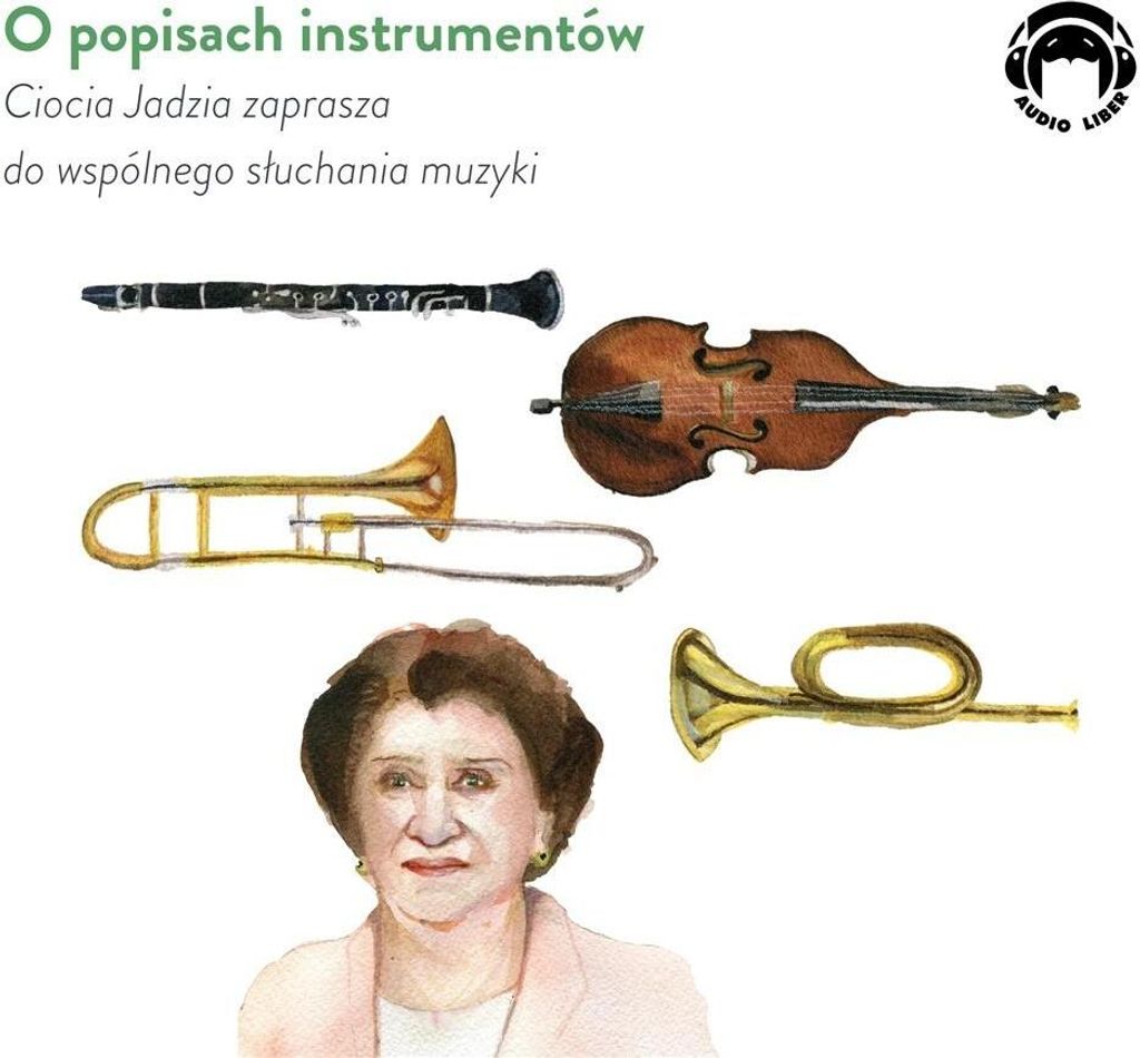 O popisach instrumentów - Ciocia Jadzia zaprasza do wspólnego słuchania muzyki - Tante Jadzia lädt zum gemeinsamen Musikhören ein - Mackiewicz...