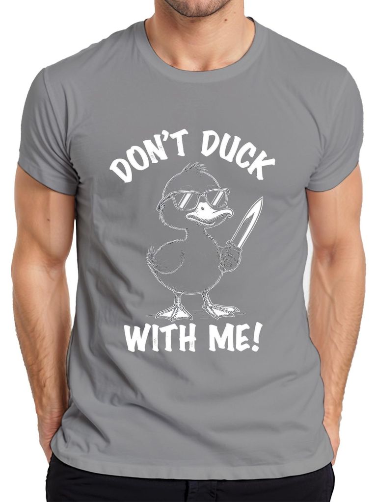 Don't Duck With Me Ente Sonnenbrille Messer lustig Geschenk Herren T-Shirt, Grau, S