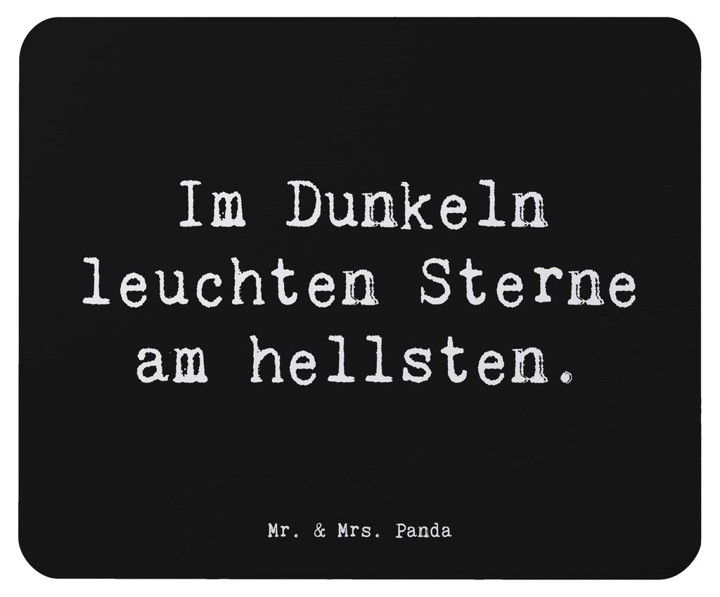 Mr. & Mrs. Panda Mousepad Spruch Angst vor Dunkelheit überwinden - Schwarz - Geschenk, laptop mauspad, Zuversicht, Licht in der, Vertrauem, Ermuti...