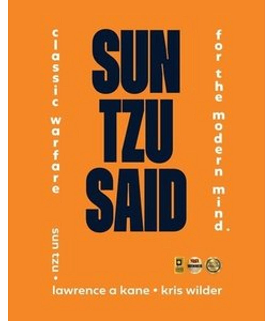 Sun Tzu Said