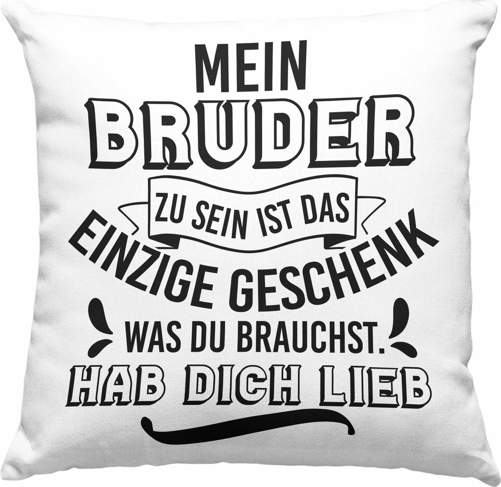 Trendation - Geschenk an Schwester Bruder Deko-Kissen mit Füllung 40x40 Geschenkidee Geburtstag Lustiger Spruch Deko-Kissen mit Füllung 40x40 (Gr...