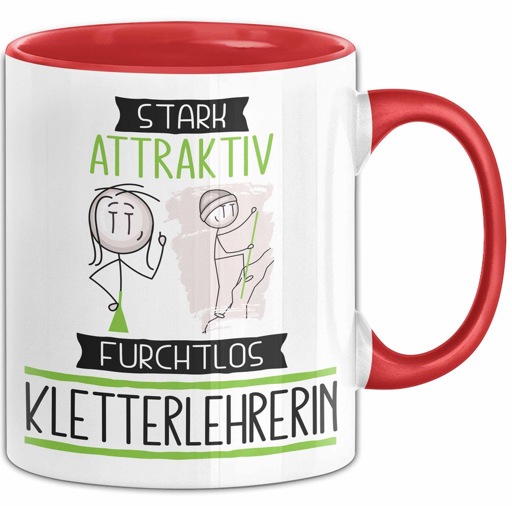 Kletterlehrerin Tasse Geschenk Becher Stark Attraktiv Furchtlos Kletterlehrerin Lustige Geschenkidee (Rot)