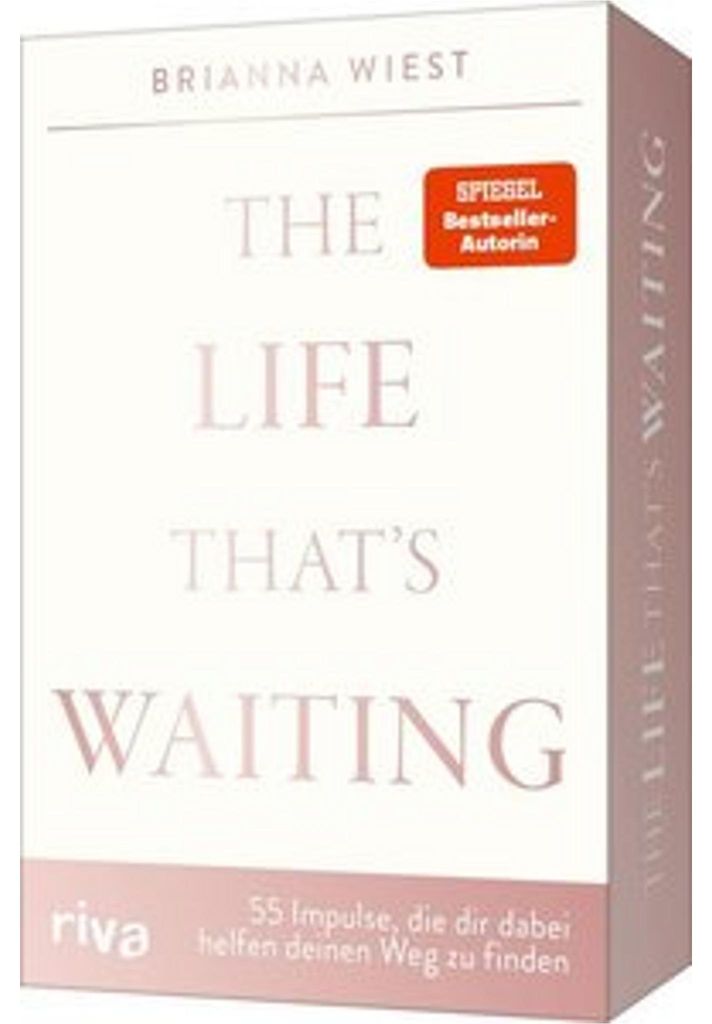 The Life That's Waiting - 55 Impulse, die dir dabei helfen, deinen Weg zu finden