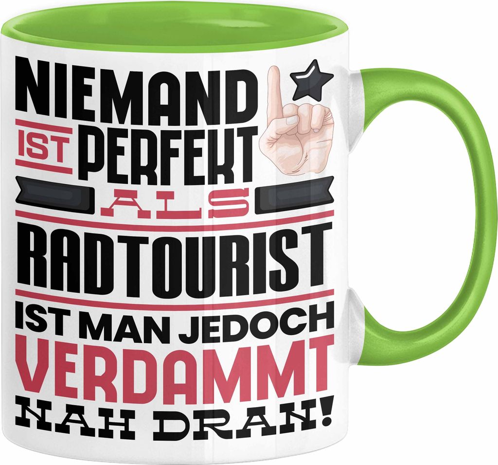 Radtourist Geschenk Tasse Lustige Geschenkidee für Radtourist Geburtstag Kaffee-Becher Niemand Ist Perfekt Aber Als Radtourist Ist Man Nah Dran (G...