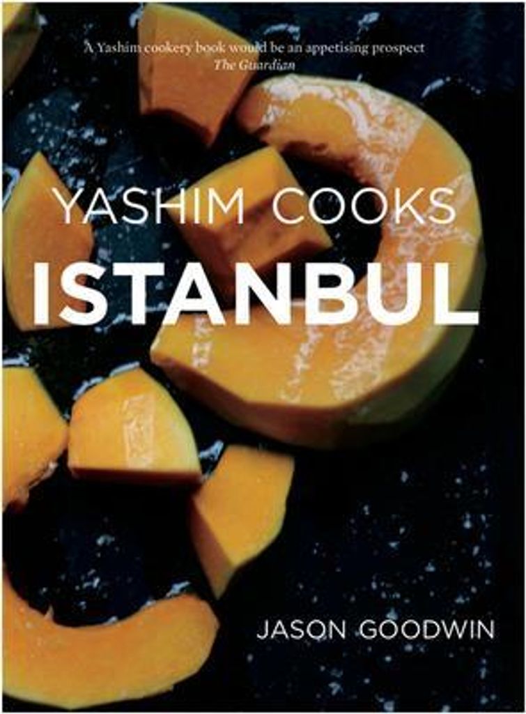 Yashim Cooks Istanbul: Culinary Adventures in the Ottoman Kitchen