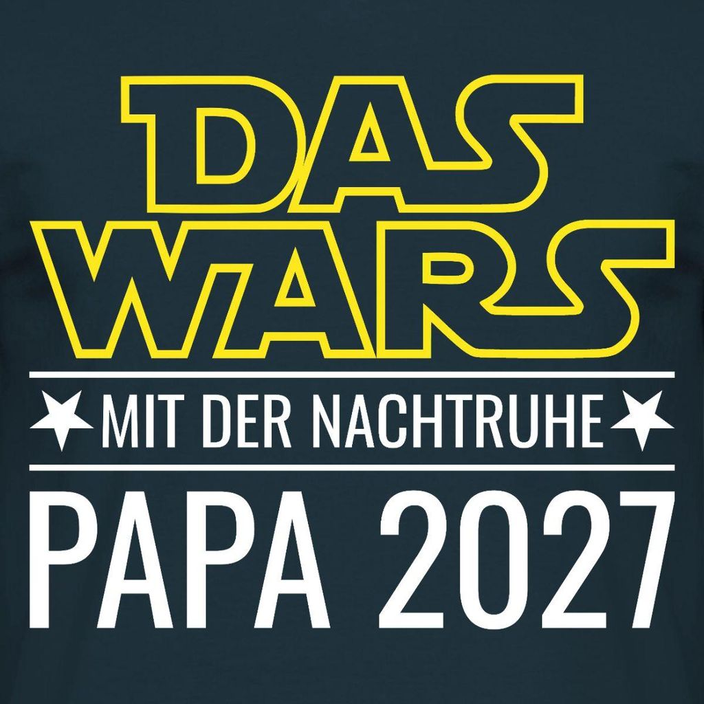 Spreadshirt Das Wars Mit Der Nachtruhe Papa 2027 Männer T-Shirt, 3XL, Navy