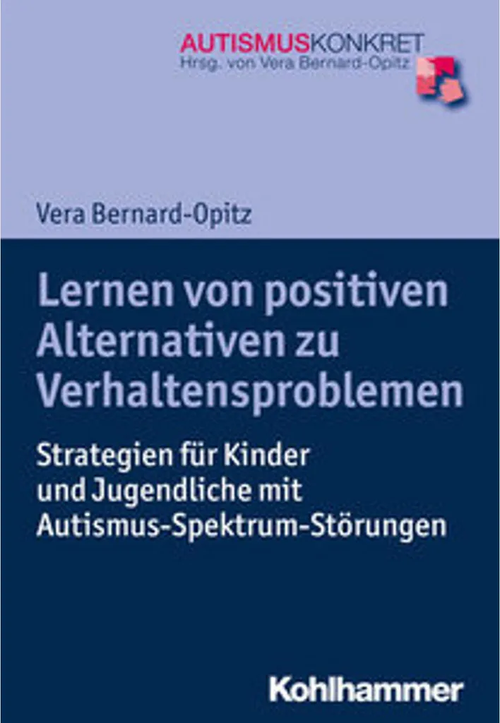 Gérer les Troubles du Comportement grâce aux Alternatives Positives Livre