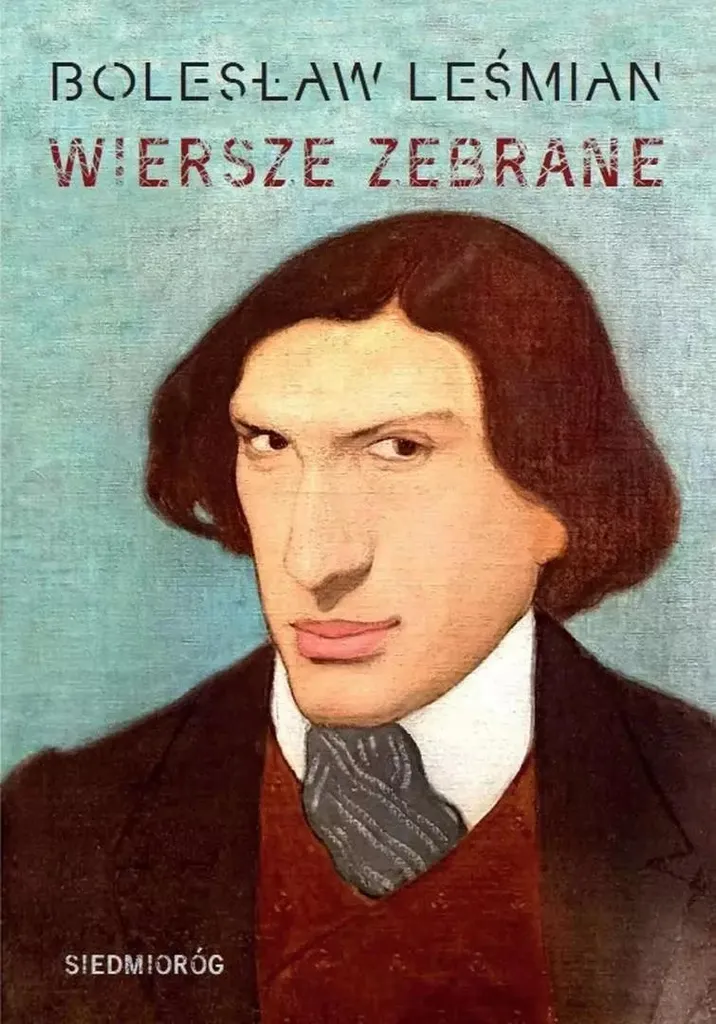 Poèmes de Bolesław Leśmian - Recueil complet de textes lyriques rares