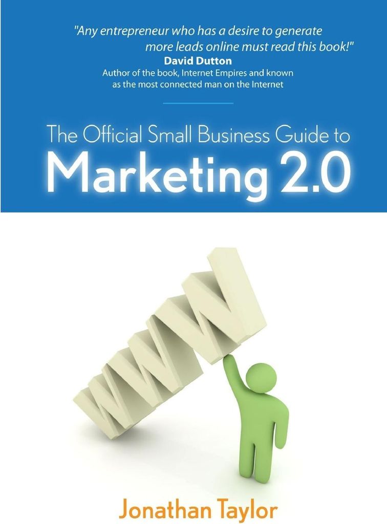 The Official Small Business Guide to Marketing 2.0