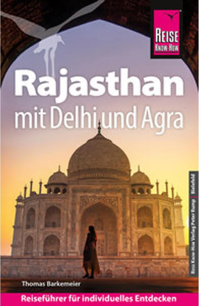 Voyager serein au Rajasthan : guide anti-stress pour Delhi et Agra 2024