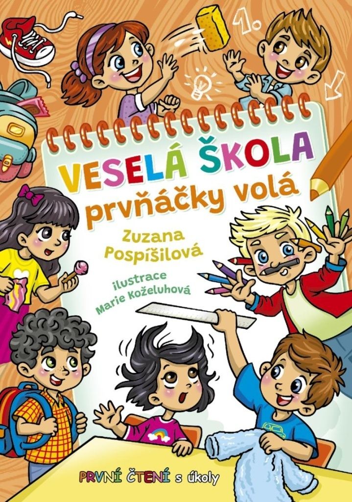 Veselá škola prvňáčky volá | Zuzana Pospíšilová