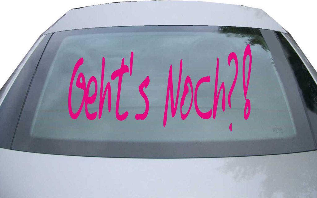 Indigos UG - Aufkleber Heckscheibe & Motorklappe DE6158 - pink - 600x285 mm - geht’s noch! - Auto Scheiben Fenster Heckklappe Tuning Racing JDM -...