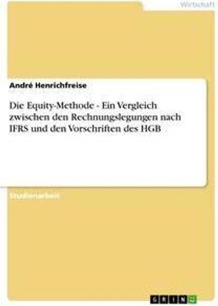 Die Equity-Methode - Ein Vergleich zwischen den Rechnungslegungen nach IFRS und den Vorschriften des HGB