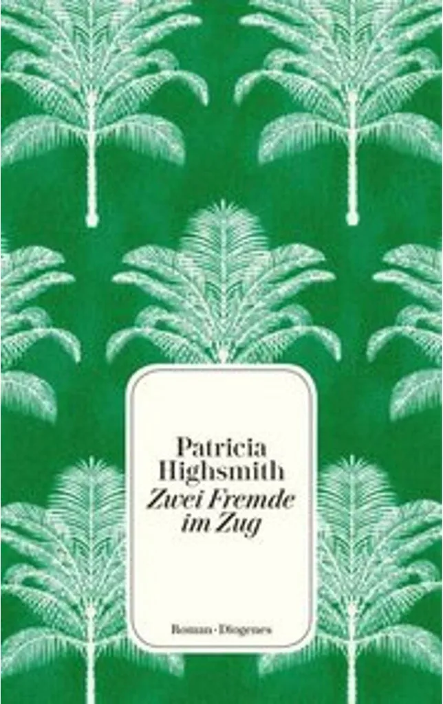 Livre Zwei Fremde im Zug - Roman à suspense psychologique de Patricia Highsmith