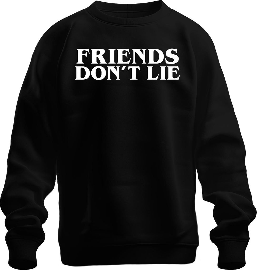 Friends Don't Lie Stranger Fan Geschenk Retro Serienfan Uni Sweatshirt Pullover, Schwarz, M