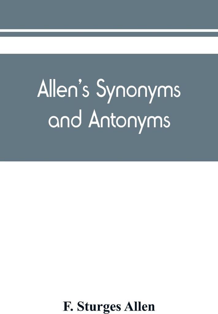 Allen's synonyms and antonyms