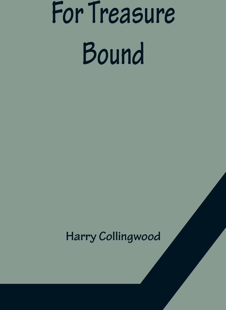 For Treasure Bound