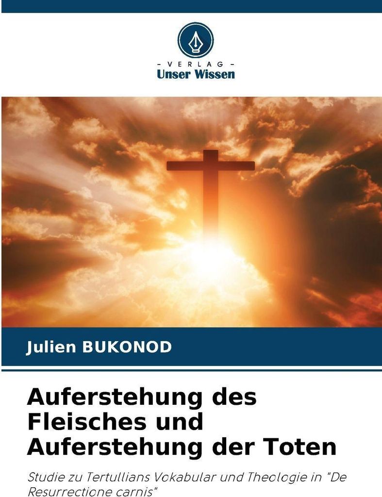 Auferstehung des Fleisches und Auferstehung der Toten