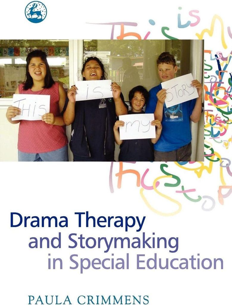 Drama Therapy and Storymaking in Special Education von C... Book