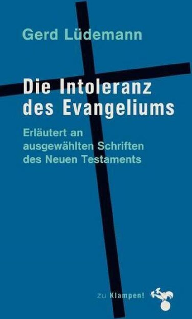 Die Intoleranz des Evangeliums
