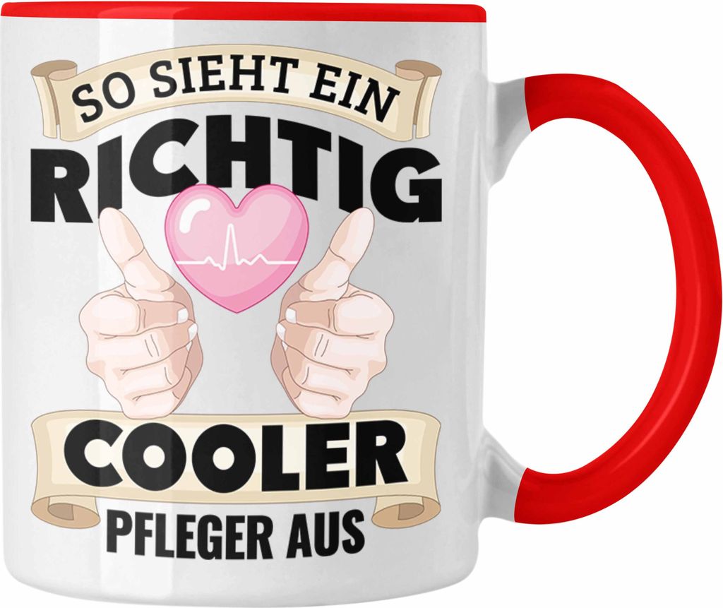 Trendation - Pfleger Tasse Geschenk Altenpfleger Geschenkidee Pflegekraft Krankenpfleger Cooler Pfleger (Rot)