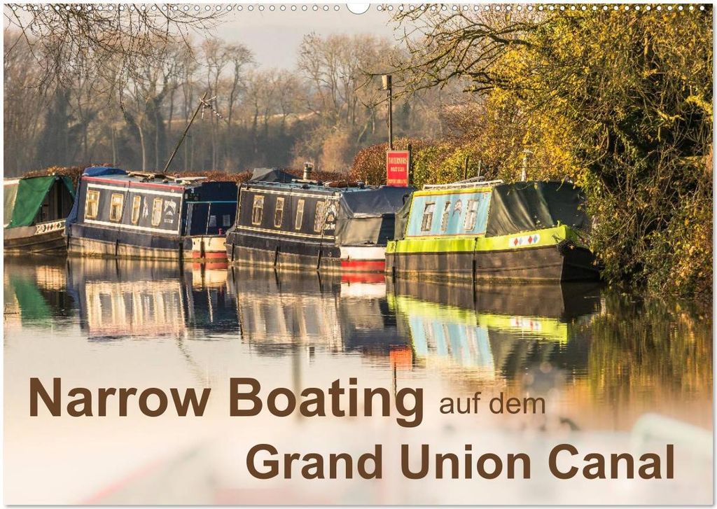 Narrow Boating auf dem Grand Union Canal (Wandkalender 2026 DIN A2 quer), CALVENDO Monatskalender