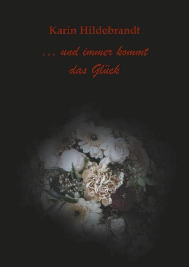 ... und immer kommt das Glück