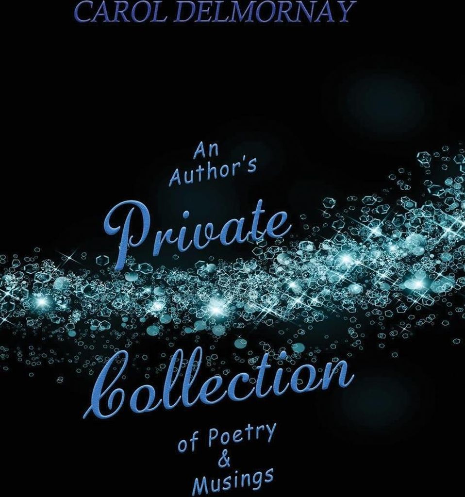 An Author's Private Collection of Poetry & Musings