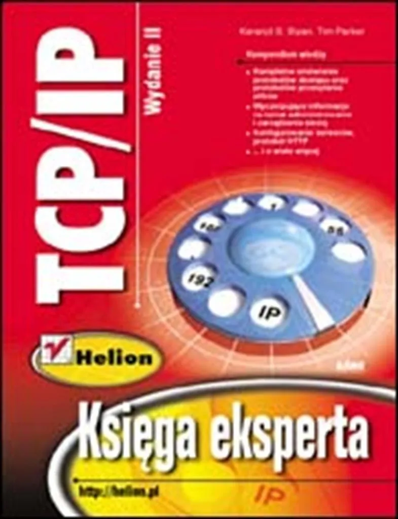 TCP/IP Księga eksperta v2 : Guide complet de l'architecture réseau IP