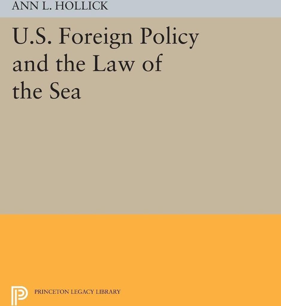 U.S. Foreign Policy and the Law of the Sea