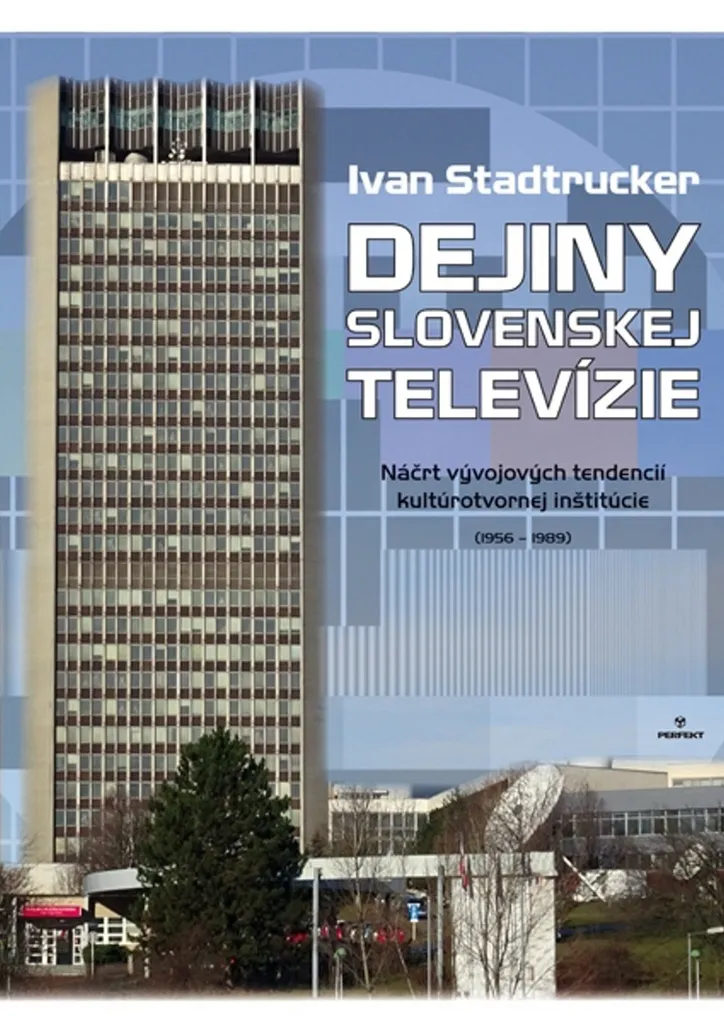 Tout sur la Télévision Slovaque - Livre de Référence Ivan Stadtrucker