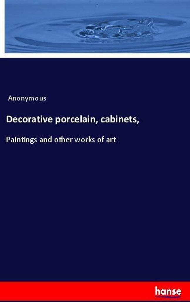 Decorative porcelain, cabinets,