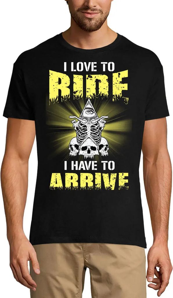 Herren Grafik T-Shirt Ich liebe es zu reiten ich muss ankommen Humor Biker – I Love To Ride I Have To Arrive Humor Biker – Öko-Verantwortlich ...