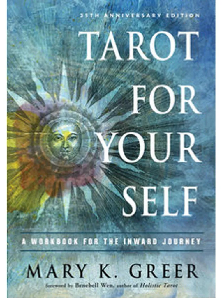Tarot for Your Self - Comprendre enfin le tarot sans aucun complexe