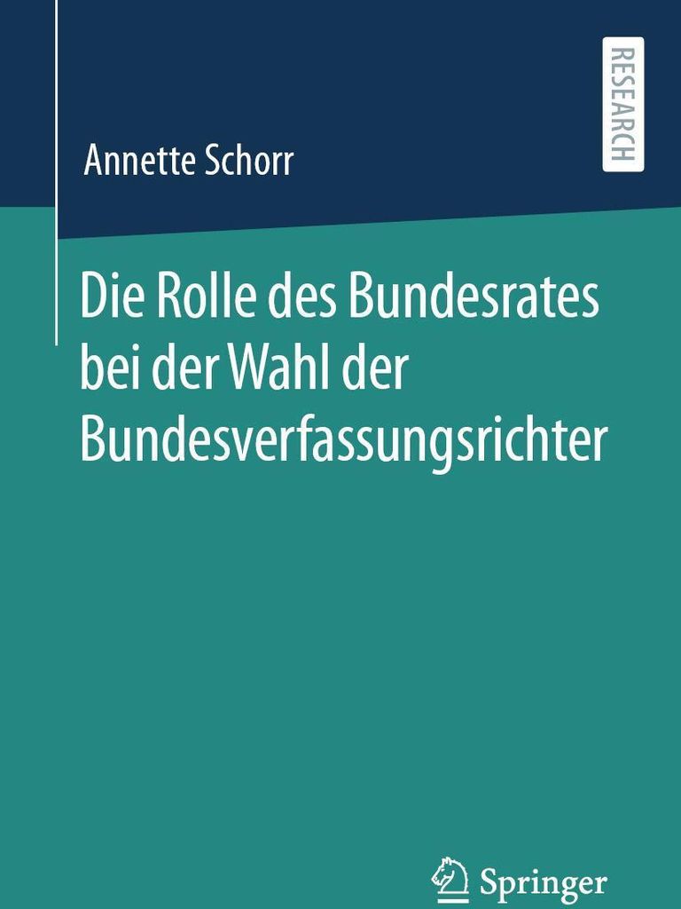 Die Rolle des Bundesrates bei der Wahl der Bundesverfassungsrichter