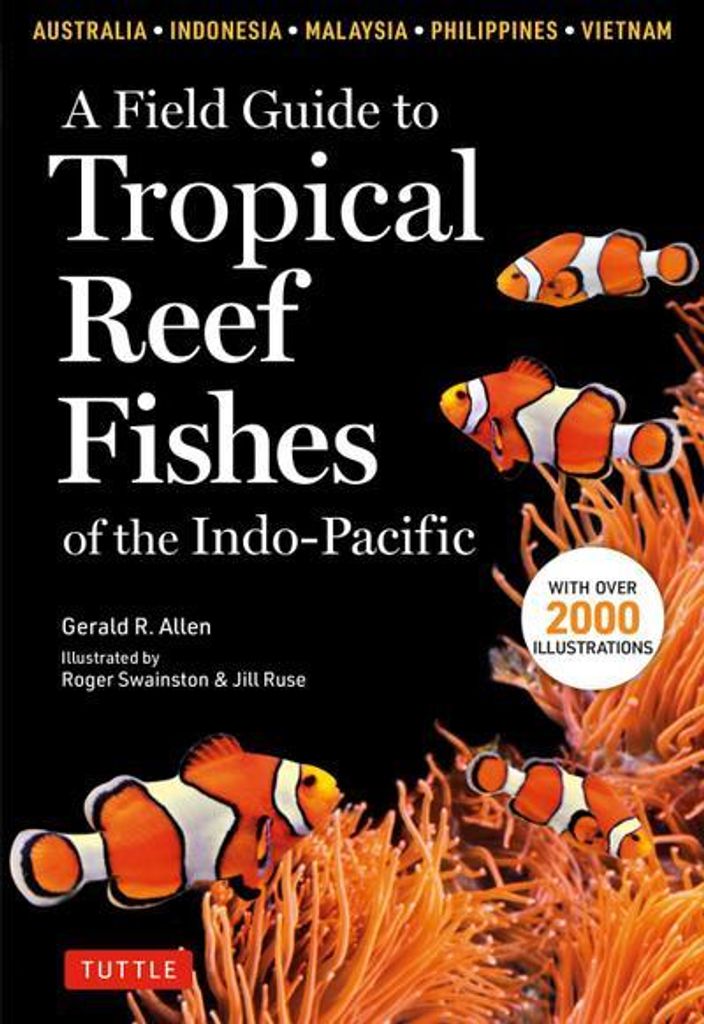 Field Guide to Tropical Reef Fishes of the Indo-Pacific Produktbild 